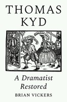 Thomas Kyd | A Dramatist Restored | Brian Vickers | Buch | Englisch | 2025