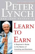 Learn to Earn: A Beginner's Guide to the Basics of Investing and Business - GOOD