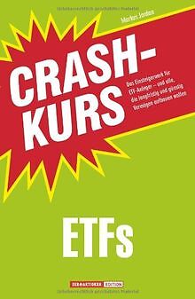 Crashkurs ETFs: Das Einsteigerwerk für ETF-Anleger ... | Buch | Zustand sehr gut - Markus Jordan