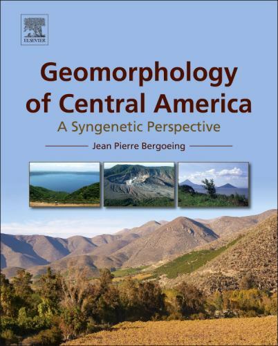 Geomorphology of Central America A Syngenetic Perspective Bergoeing Paperback