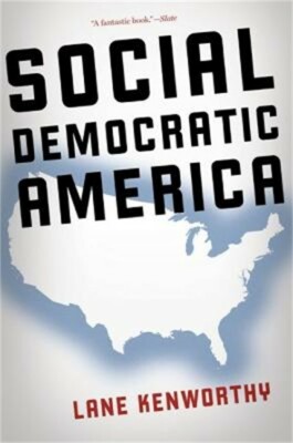 Social Democratic America (Paperback or Softback)