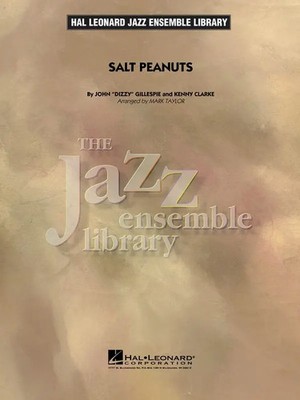 Dizzy Gillespie_Kenny Clarke | Salt Peanuts (1993) | Jazz Ensemble Library