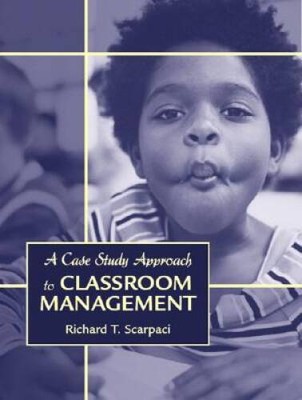 A Case Study Approach to Classroom Management - Paperback - GOOD