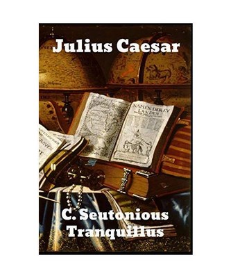 Julius Caesar, C. Suetonius Tranquillus