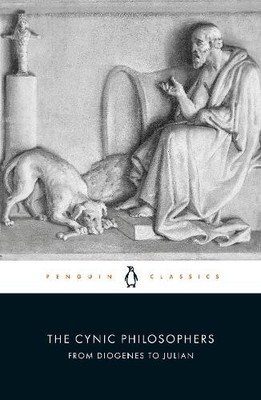 The Cynic Philosophers by Diogenes of Sinope,  Julian,  Lucia... - 9780141192222