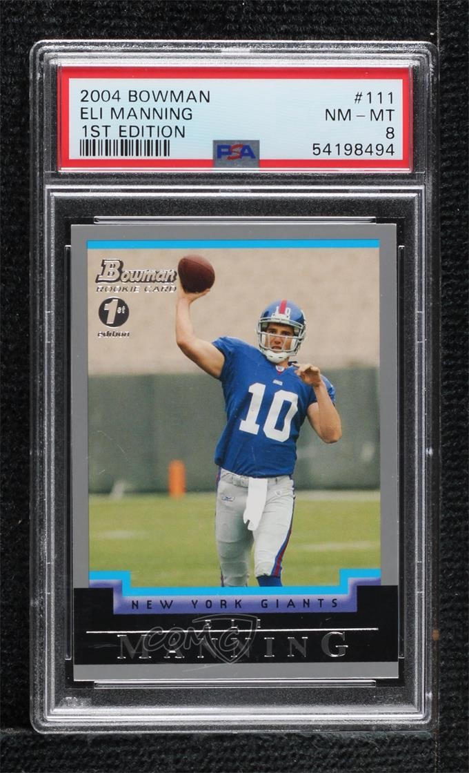 2004 Bowman 1st Edition Eli Manning #111 PSA 8 0ls