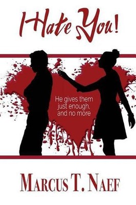 I Hate You! by Marcus T. Naef (English) Paperback Book