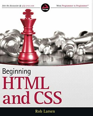 Beginning HTML and CSS by Larsen, Rob 1118340183 FREE Shipping