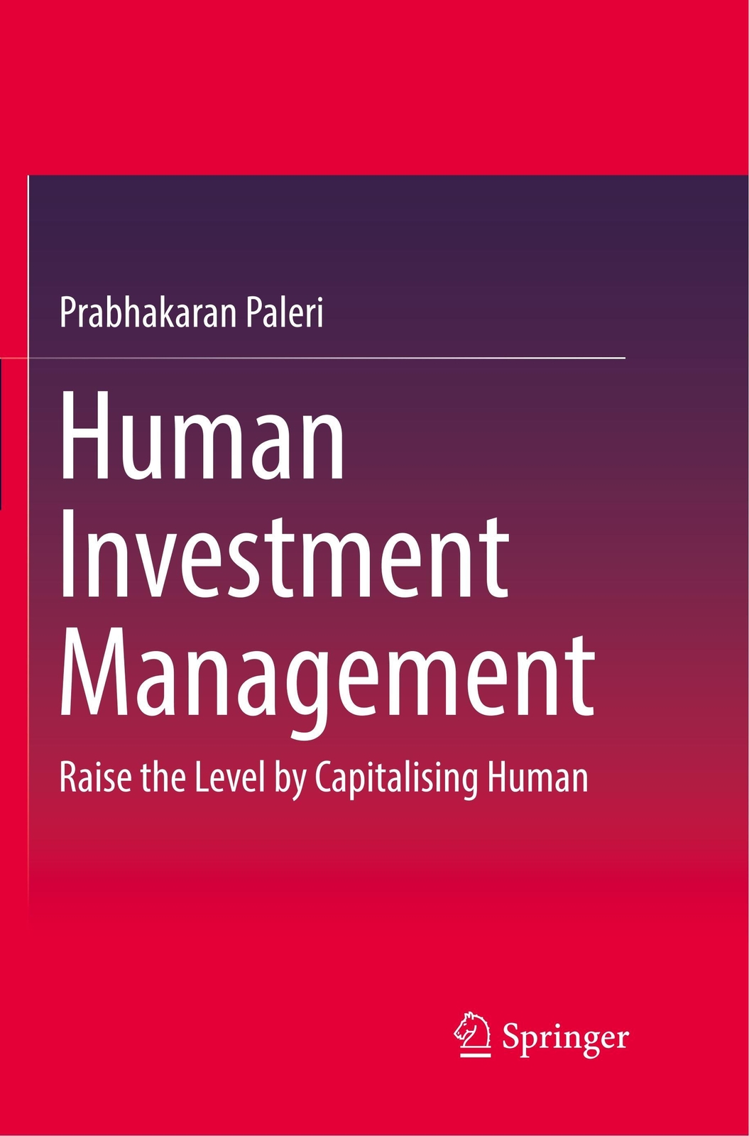 Human Investment Management | Raise The Level By Capitalising Human |