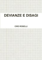 Ciro Roselli | Devianze E Disagi | Taschenbuch | Italienisch (2014) | [.]