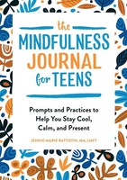 The Mindfulness Journal For Teens Jennie Marie Battistin Taschenbuch Englisch