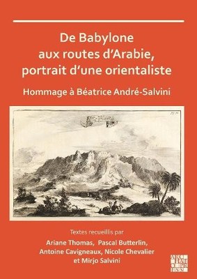 Ariane Thomas Thoma De Babylone aux routes d Arabie, portrait d u (Taschenbuch)