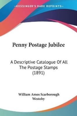 William Amos Scarborough Westoby Penny Postage Jubilee (Taschenbuch)