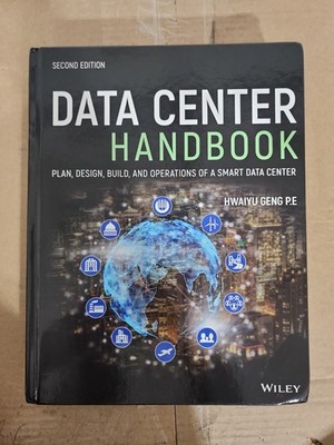 Data Center Handbook: Plan Design Build and Operations of a Smart Data Center
