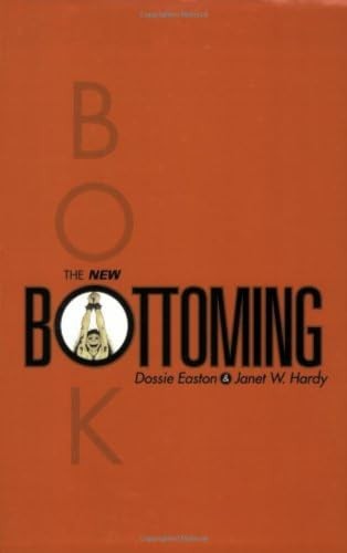 The New Bottoming Book by Janet W Hardy, Dossie Easton (Paperback, 2016) - Image 9