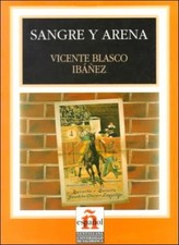 Leer En Espanol - Level 4: Sangre y Arena *-Vicente Blasco Ibane