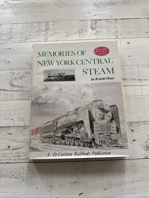Memories of New York Central Steam Arnold Haas 1980 HC DJ Railroad Book