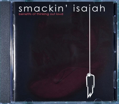 Benefits Of Thinking Out Loud by Smackin' Isaiah [Canada - Tank 2001] - MINT