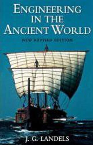 Engineering in the Ancient World-J.G Landels, 9780094804906