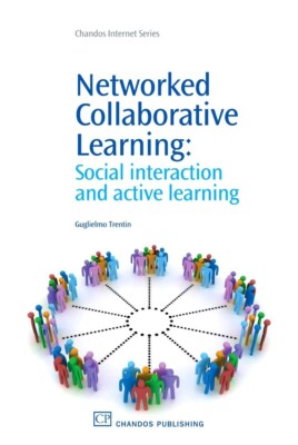 Networked Collaborative Learning: Social interaction and Active Learning