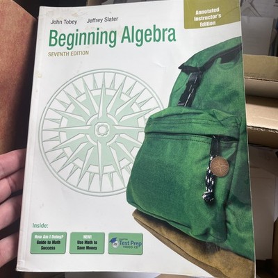 BEGINNING ALGEBRA (ANNOTATED INSTRUCTOR'S EDITION) By Tobey
