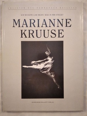 Marianne Kruuse - Ich wusste gar nicht, was in mir steckt. Dauber, Angela: