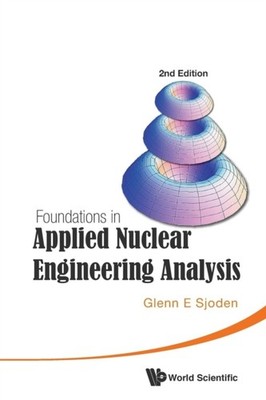 Glenn E - Foundations in Applied Nuclear Engineering Analysis - New pa - X555z