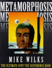 Metamorphosis: The Ultimate Spot-the-Di..., Wilks, Mike