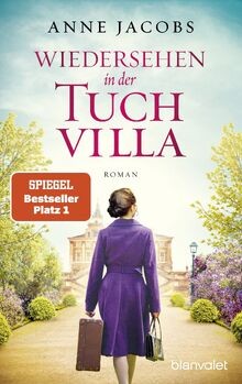 Wiedersehen in der Tuchvilla: Roman (Die Tuchvilla-Saga,... | Buch | Zustand gut