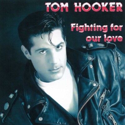Tom Hooker Fighting For Our Love CD Album
