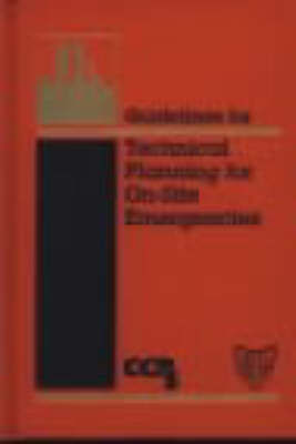Guidelines for Technical Planning for On-Site Emergencies - 9780816906536