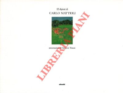 (TESTORI Giovanni) - 12 Gemälde von Carlo Mattioli.