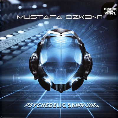 Mustafa Özkent - Psychedelic Sampling Black Vinyl Edition (2021 - EU - Original)