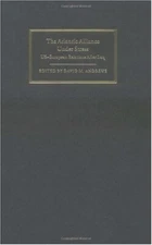 The Atlantic Alliance Under Stress: US-European Relations afte .