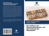 Theresa Oppong Yeboah (U. A.) | Der Einfluss Der Organisationskultur Auf Die...