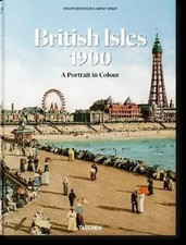 The British Isles 1900. A Portrait in Colour ...