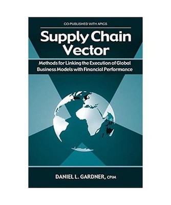 Supply Chain Vector: Methods for Linking Execution of Global Business Models wit