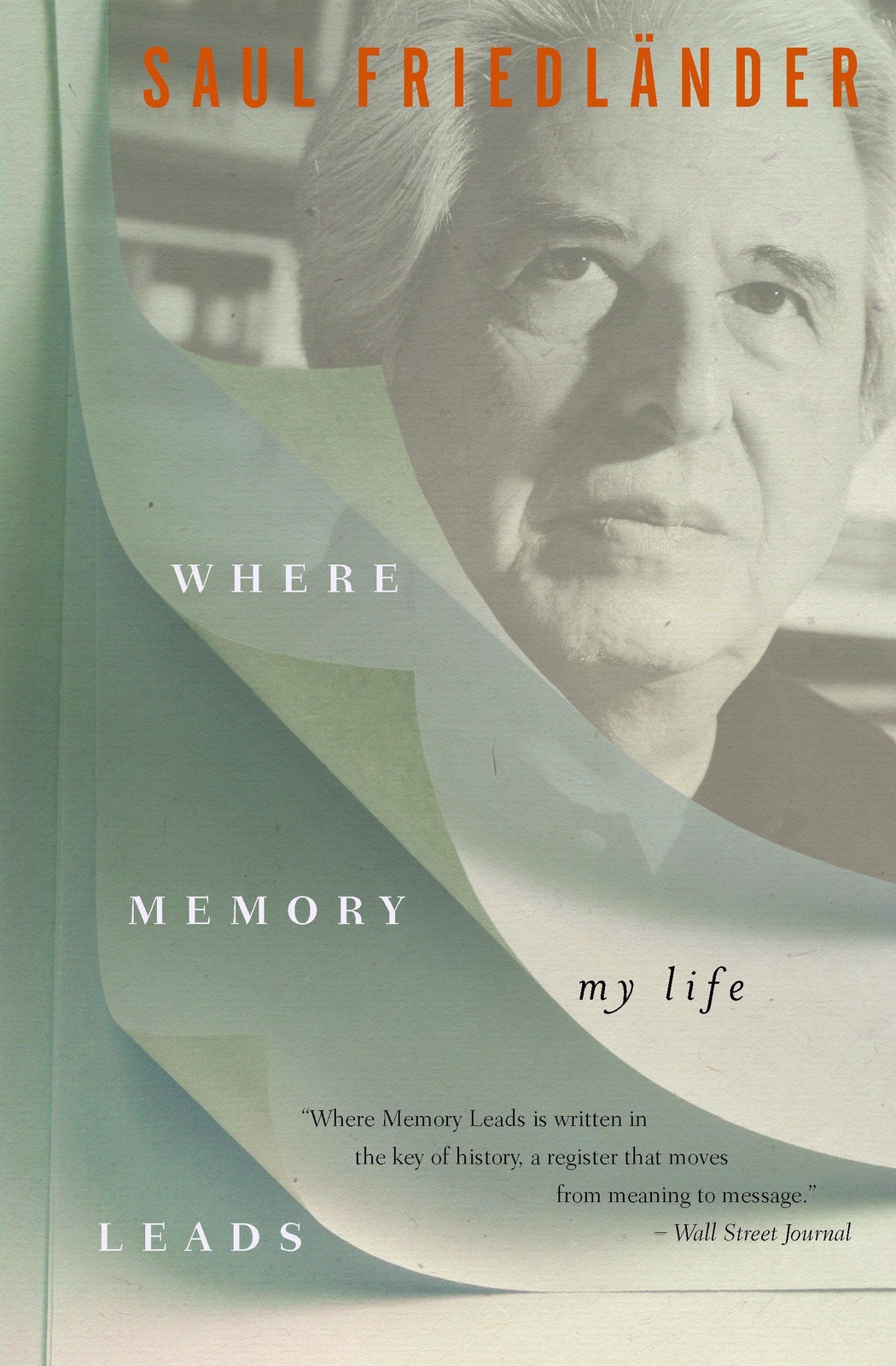 Thumbnail - Saul Friedlander | Where Memory Leads | Taschenbuch | Englisch (2020)