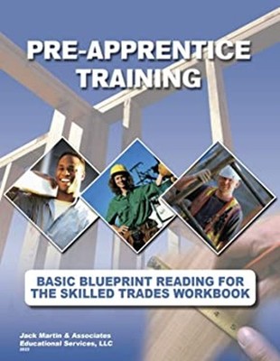 Pre-Apprentice Training: Basic Blueprint Reading For The Skilled