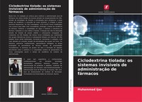 Muhammad Ijaz | Ciclodextrina Tiolada: Os Sistemas InvisíVeis De...