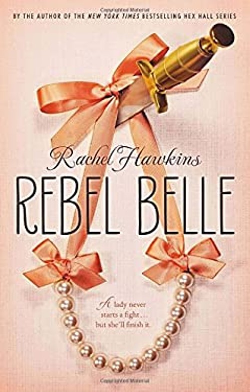 Rebel Belle Hardcover Rachel HawkinsFree US Delivery | ISBN:0399256938