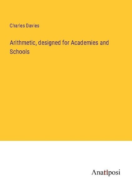 Arithmetic, Designed For Academies And Schools Charles Davies-image