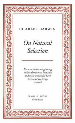 On Natural Selection by Darwin, Charles