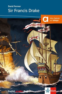 Sir Francis Drake and the Spanish Armada | Englische Lektüre für das 2., 3. Lern