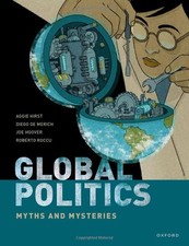 Global Politics: Myths and Mysteries,Aggie Hirst,Diego de Merich