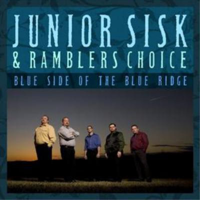 Junior Sisk and Ramblers Choice Blue Side of the Blue Ridge (CD) (US IMPORT)
