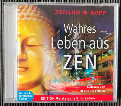 Zensho W. Kopp - Wahres Leben aus ZEN, 1 CD, SEHR GUT