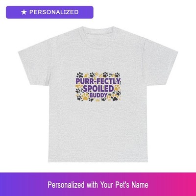 Custom Cat Spoiled Pet Shirt Personalized Name Unisex Mens Womens Dog Owner