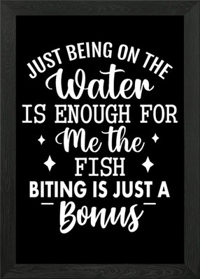 Angeln Zitat: Wasser ist genug gerahmtes Wandbild Poster Leinwanddruck Bild