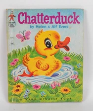 Chatterduck by Helen & Alf Evans 1967 Rand McNally Tip Top Elf Book Illustrated